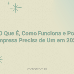 Chatbot: O Que É, Como Funciona e Por Que Sua Empresa Precisa de Um em 2026